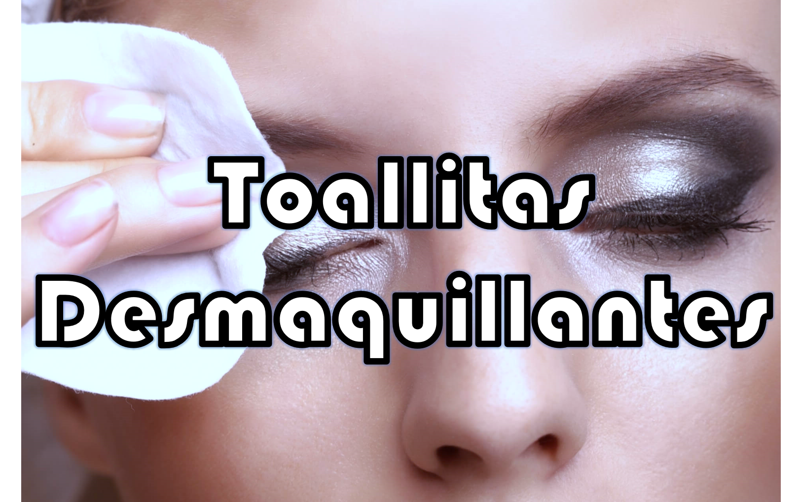 desmaquillarse sin toallitas