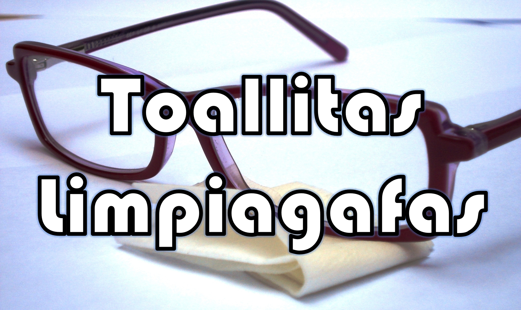 gafas y toallitas limpiagafas